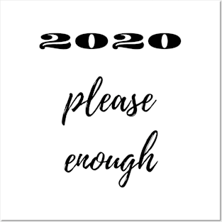 Please enough 2020 by Qrotero Posters and Art